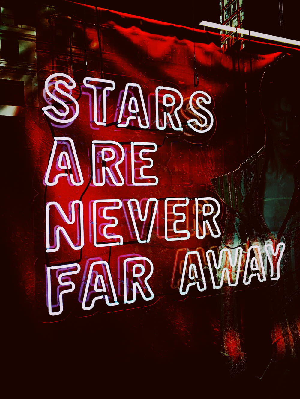 stars are never far away sign