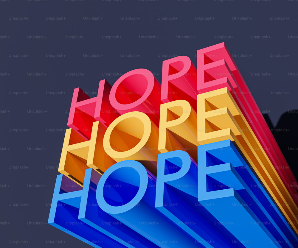 a colorful sign that says hope and hope